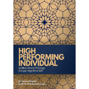 High Performing Individual: Aktifkan Kinerja Tertinggi Dengan Algoritma Ilahi