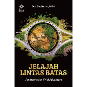 Jelajah Lintas Batas: An Indonesian Wild Adventure